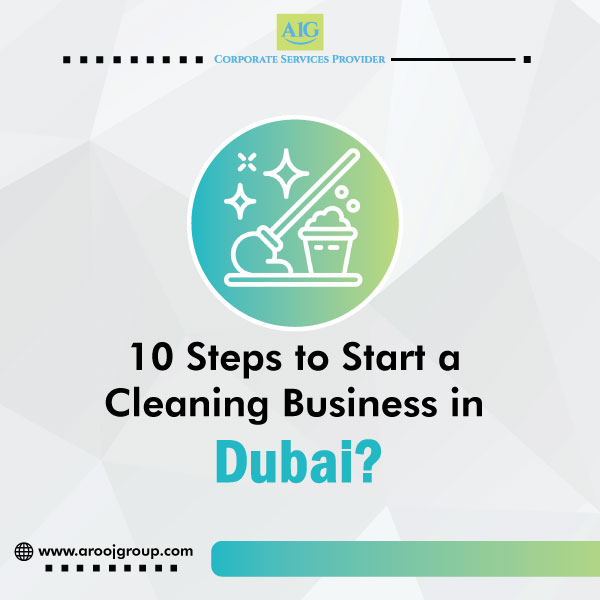 10 steps to start cleaning business in Dubai