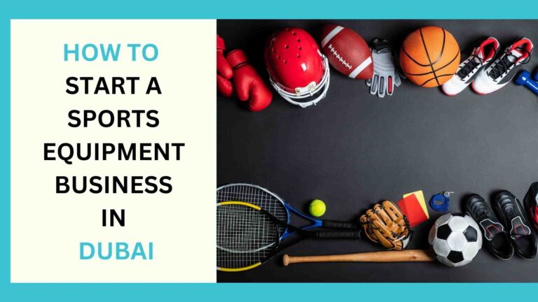 How To Start a Sports Equipment Business In UAE