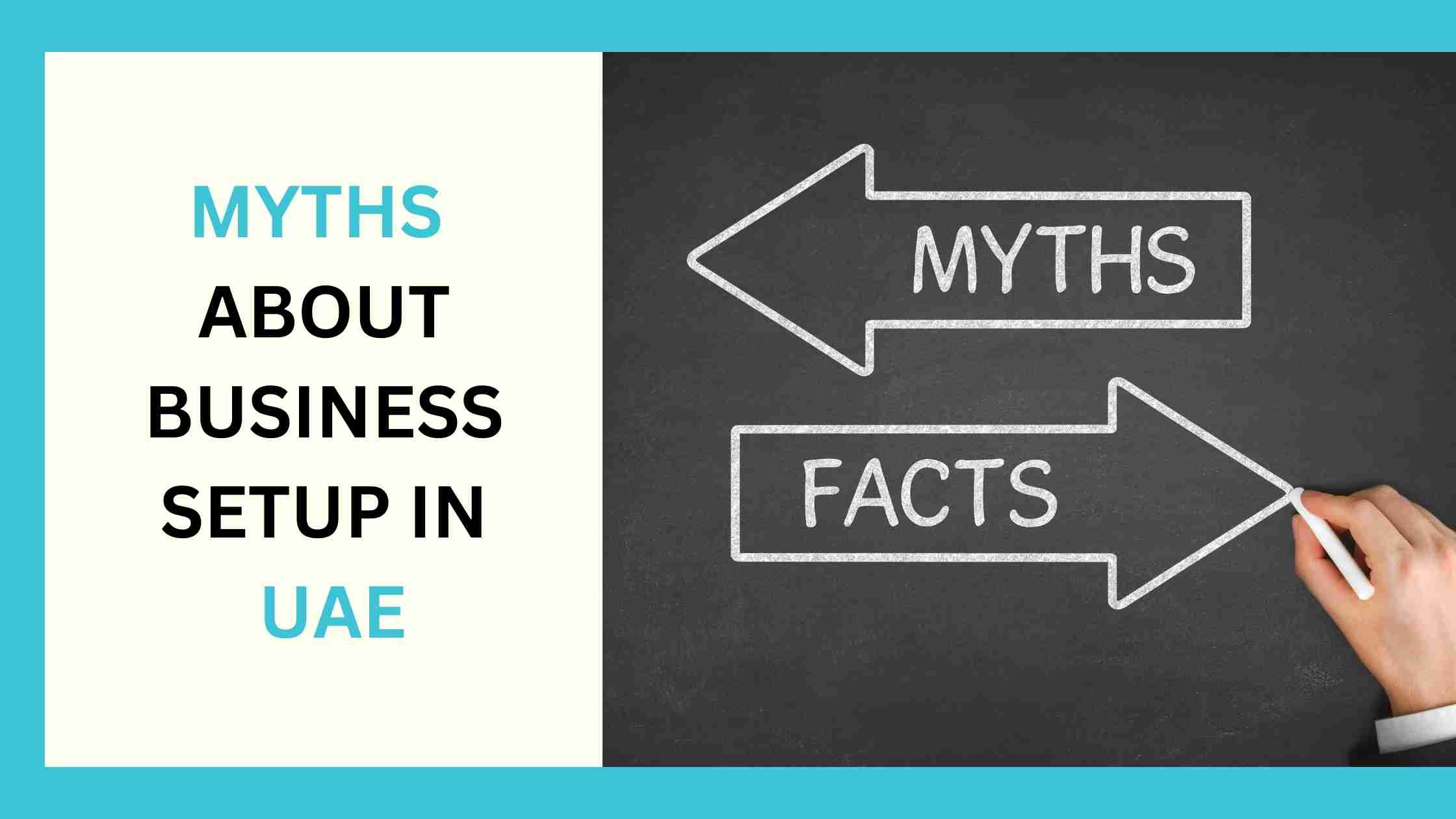 Read more about the article Myths about Business Setup in UAE